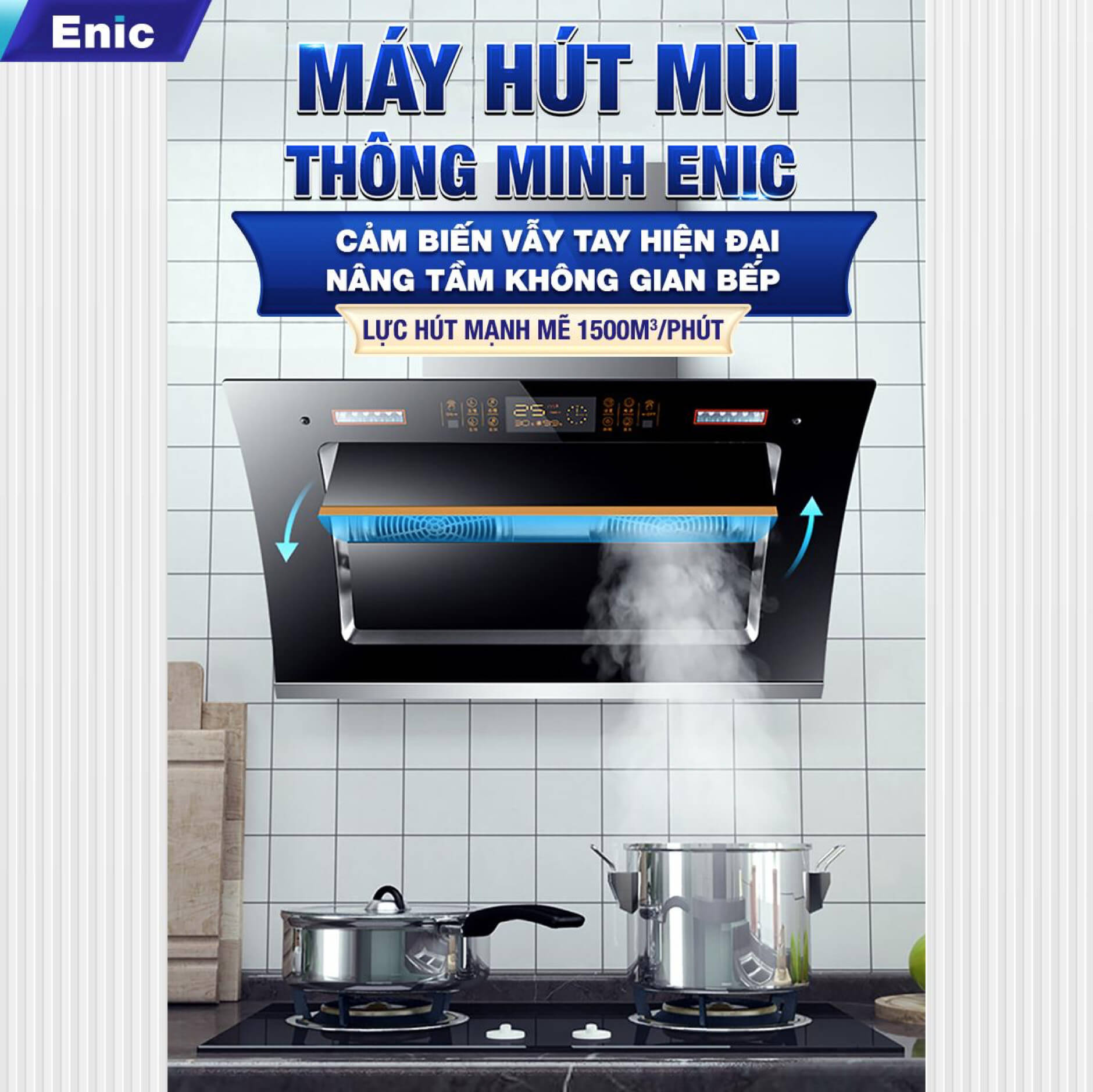 Máy hút mùi bếp thông minh Enic