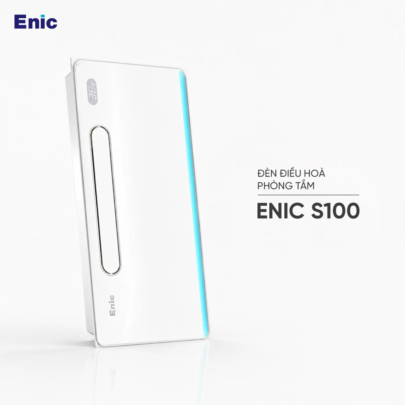 Đèn điều hoà phòng tắm cao cấp Enic S100