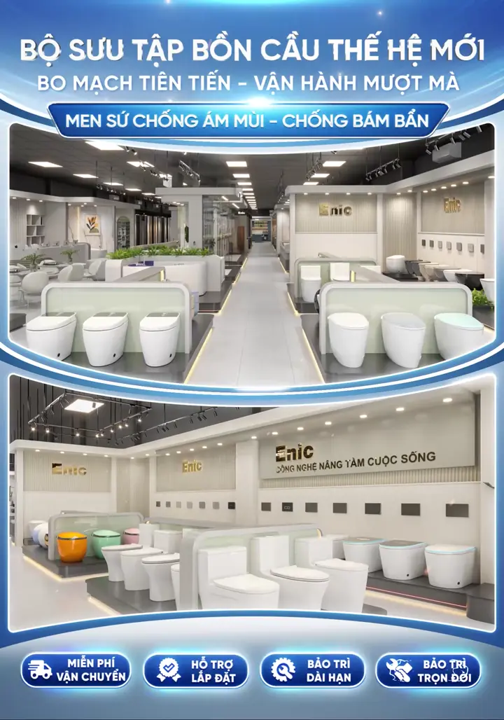 Bộ sưu tập bồn cầu thế hệ mới Enic - bo mạch tiên tiến, men sứ chống bám bẩn